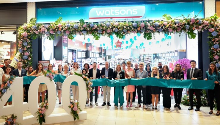 Watsons Türkiye’nin 400. mağazası açıldı!