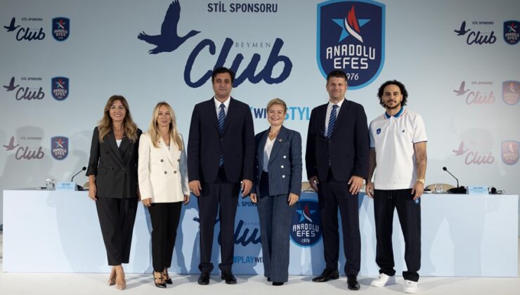 BEYMEN CLUB, ANADOLU EFES SPOR KULÜBÜ’NÜN STİL SPONSORU OLDU