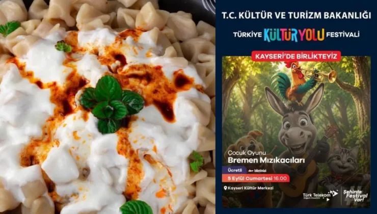 Kayseri Kültür Yolu Festivalinde Tarihin İzinde Büyük Buluşma
